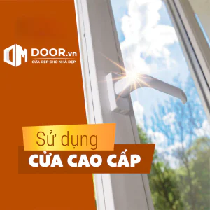 Sử dụng cửa nhôm cao cấp